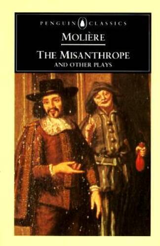 The Misanthrope and Other Plays (Penguin Classics) By Molire - GOOD