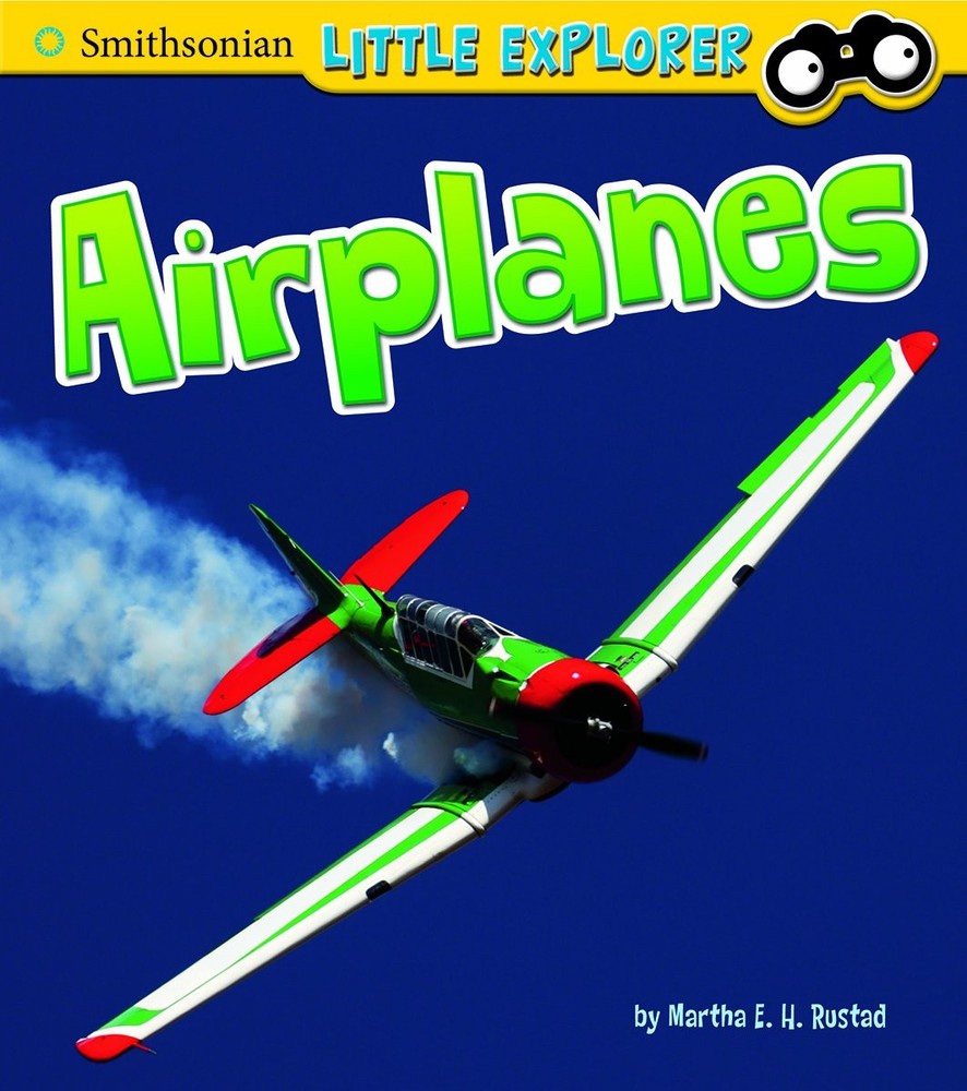 Airplanes (Smithsonian Little Explorer)