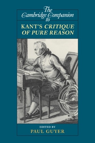 Paul  Guyer The Cambridge Companion to Kant's Critique of Pure Reaso (Paperback)