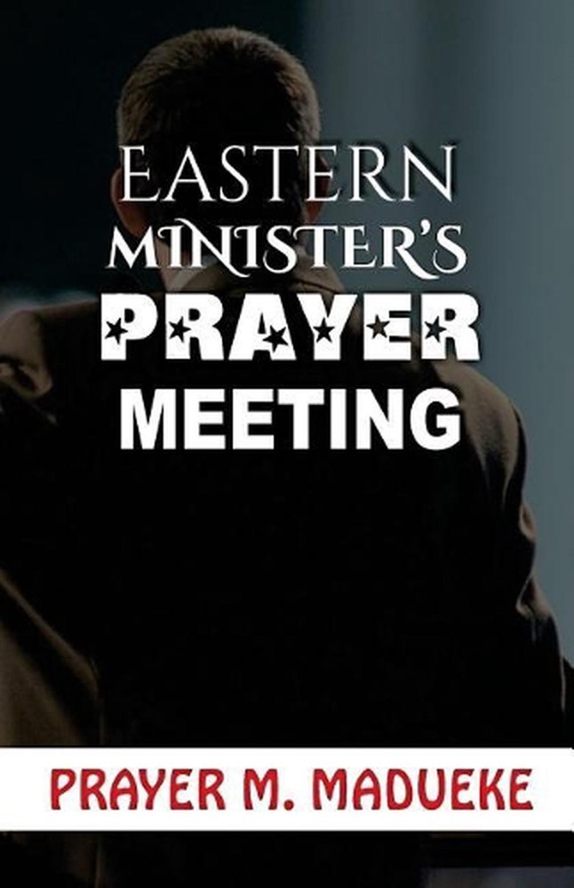 Eastern Ministers Prayer Meeting by Prayer M. Madueke (English) Paperback Book
