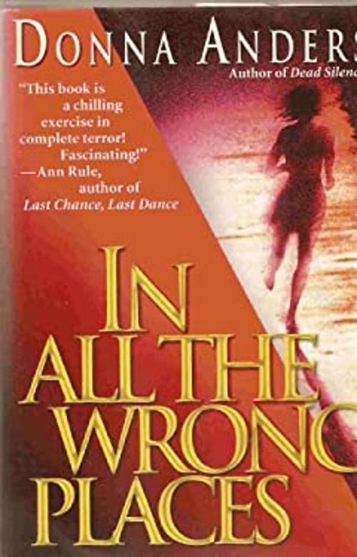 In All the Wrong Places Donna AndersFree US Delivery | ISBN:0739430823