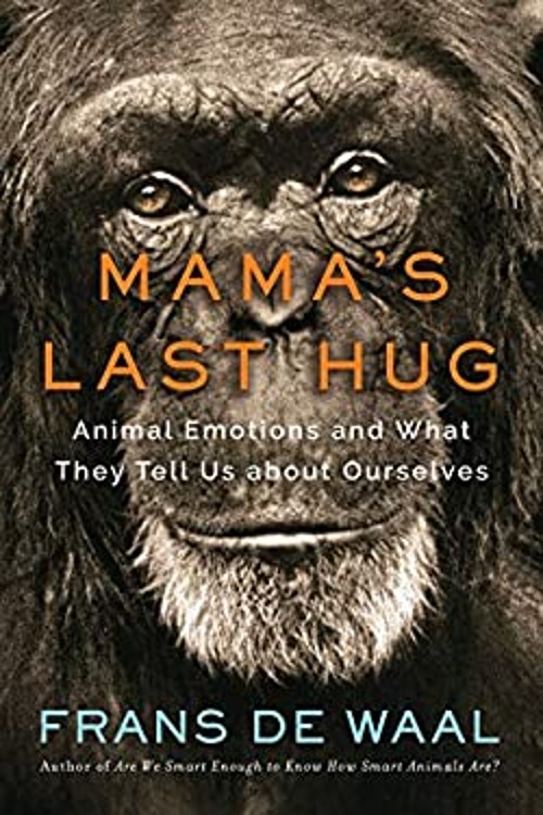 Mama's Last Hug : Animal and Human Emotions Hardcover Frans de WaFree US Delivery | ISBN:0393635066