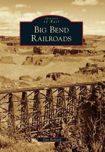 Dan Bolyard Big Bend Railroads (Paperback)Another great item from Rarewaves USA | Free delivery!
