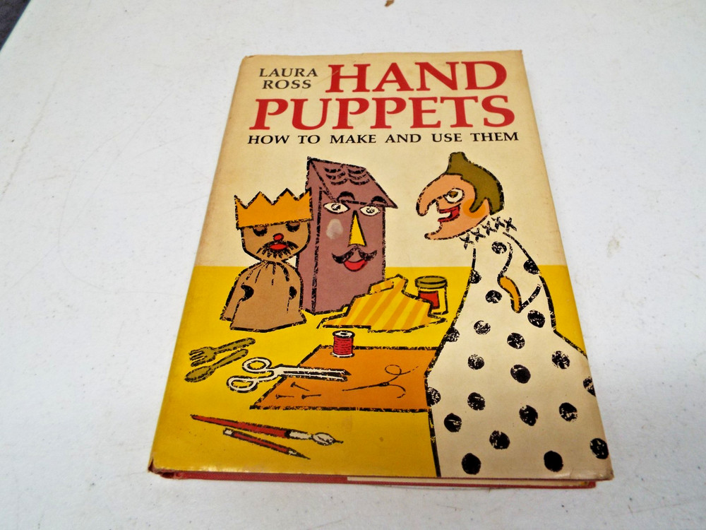 Hand Puppets How To Make And Use Them By Laura Ross 1969 DJ HB