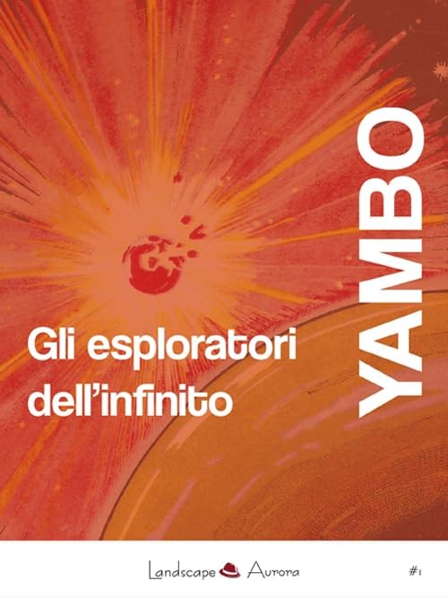 Yambo Gli esploratori dell'infinito (Paperback)Another great item from Rarewaves USA | Free delivery!