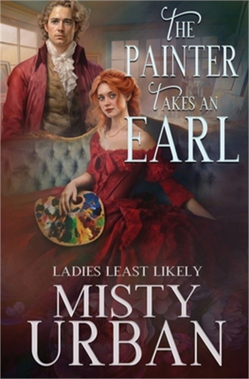 The Painter Takes an Earl (Paperback or Softback)