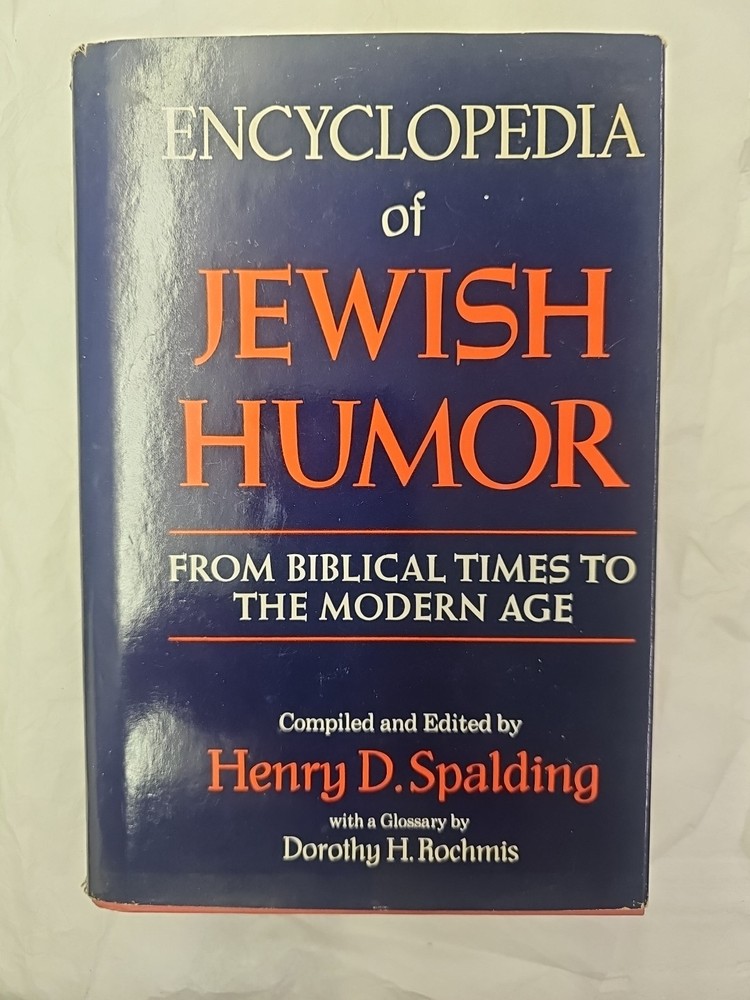 Encyclopedia of Jewish Humor: From Biblical Times to the Modern Age ACCEPTABLE