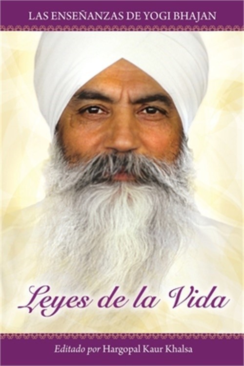 Leyes de la Vida: Las ense�anzas de Yogi Bhajan (Paperback or Softback)