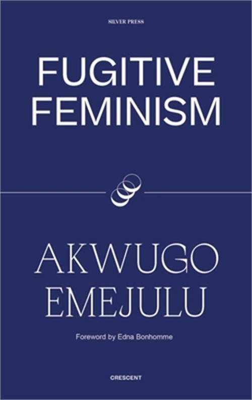 Fugitive Feminism (Paperback or Softback)