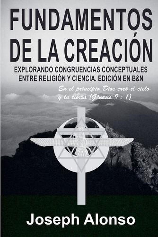 Fundamentos de la Creacin by Joseph Alonso (Spanish) Paperback Book