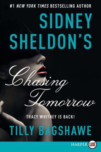 Sidney Sheldon's Chasing Tomorrow by Tilly Bagshawe and Sidney Sheldon (2014,...