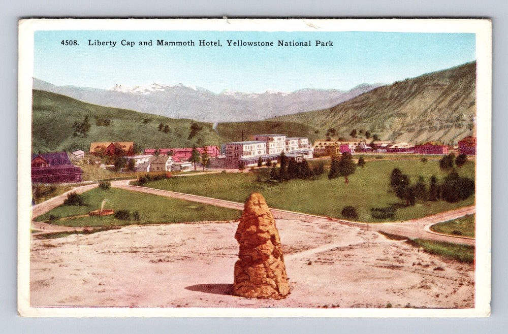 Yellowstone National Park, Liberty Cap And Mammoth Hotel, #4508 Vintage Postcard