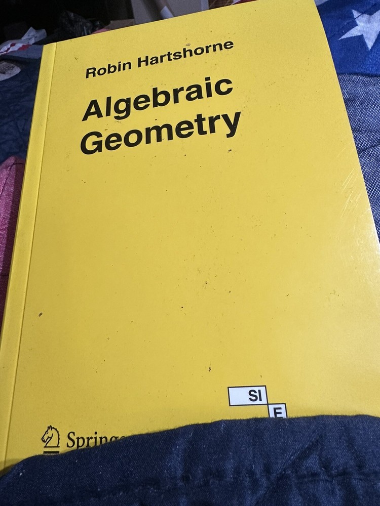 Algebraic Geometry by Robin Hartshorne...