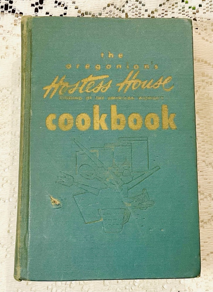 The Oregonians Hostess House Cookbook by Ruth Berolzheimer 1951 HC Vintage