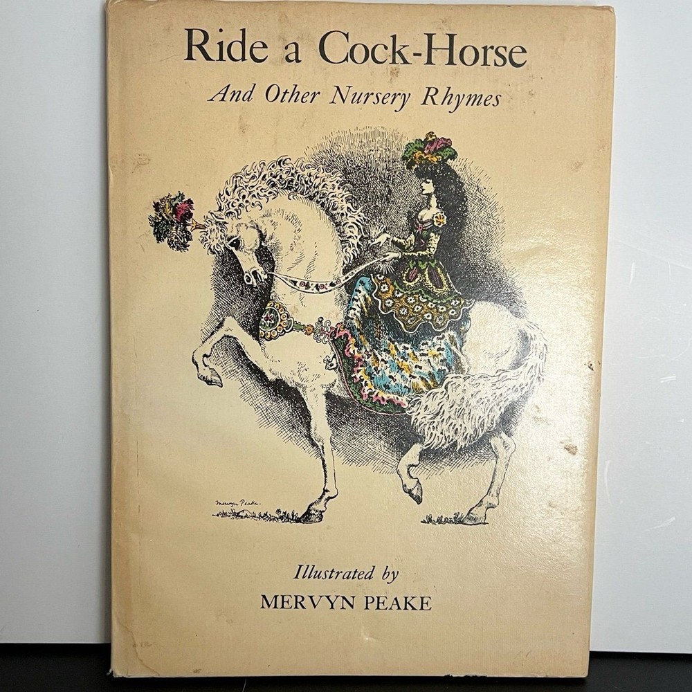 Ride a Horse & Other Nursery Rhymes (1972) by Mervyn Peake Illustrated HB