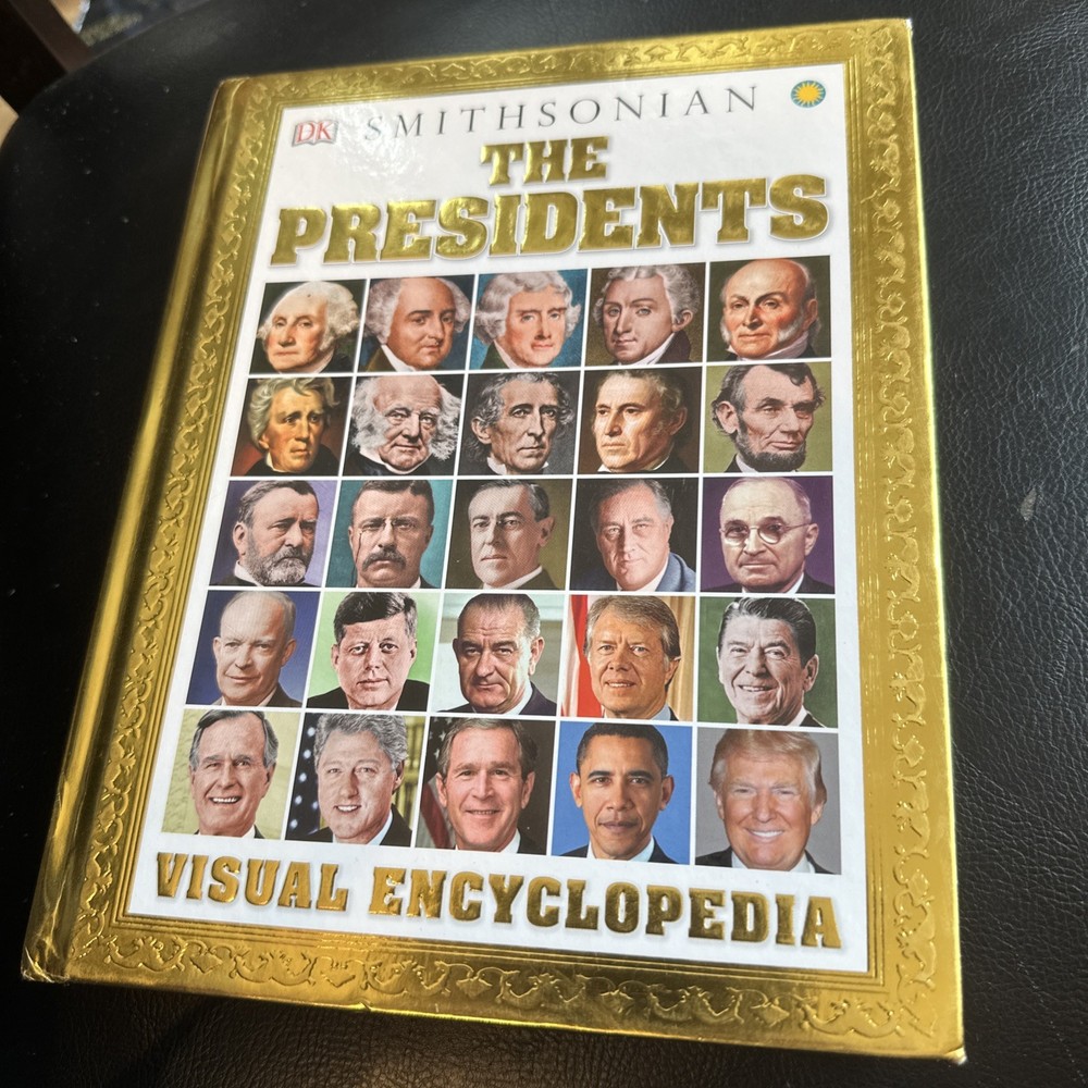 DK Smithsonian The Presidents Visual Encyclopedia Hardcover US Presidents Book