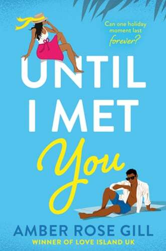 Until I Met You by Amber Rose Gill - Preowned Romance Novel  