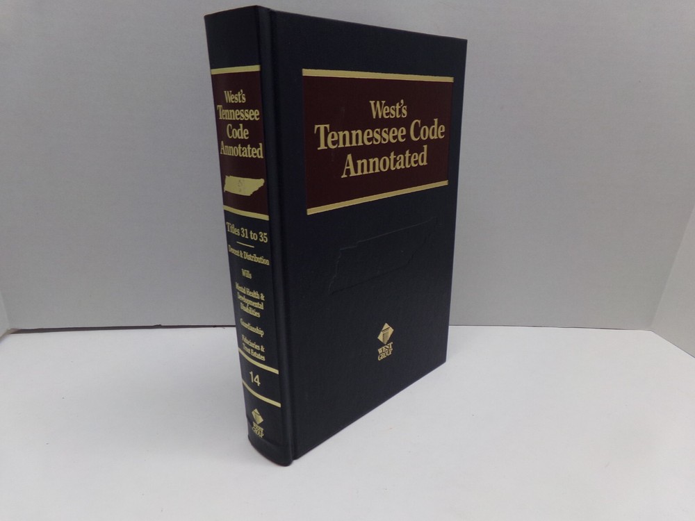 Wests Tennessee Code Annotated Volume 14 Title 31-35 Wills Decent Distribution