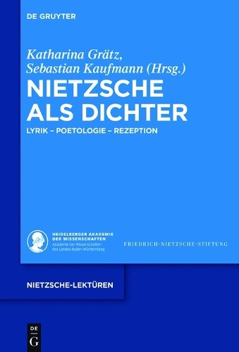 Katharina Grätz Nietzsche als Dichter (Hardback) Nietzsche-Lektüren