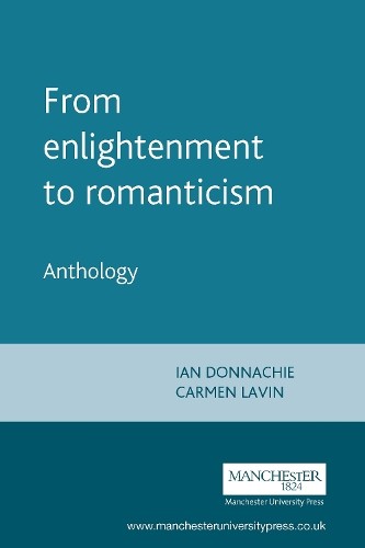 From enlightenment to romanticism: Anthology I Paperback / softback Book TheFREE US DELIVERY | ISBN: 0719066719 | Quality Books