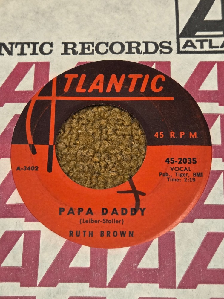 45 RPM Ruth brown ATLANTIC 2035 Papa Daddy  / I Dont Know VG+
