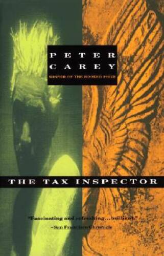 The Tax Inspector - Paperback By Carey, Peter - GOOD