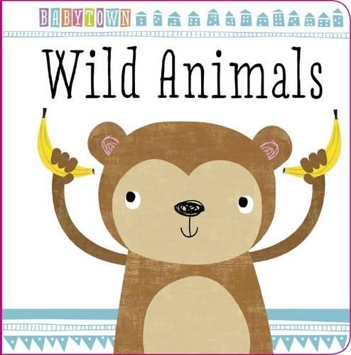 Wild Animals (Baby Town) by Make Believe Ideas Book The Fast Free ShippingFREE US DELIVERY | ISBN: 1783939192 | Quality Books