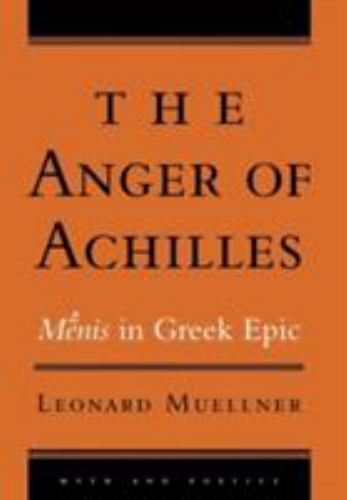Achilles' Wrath in Greek Epic by Leonard Muellner-image