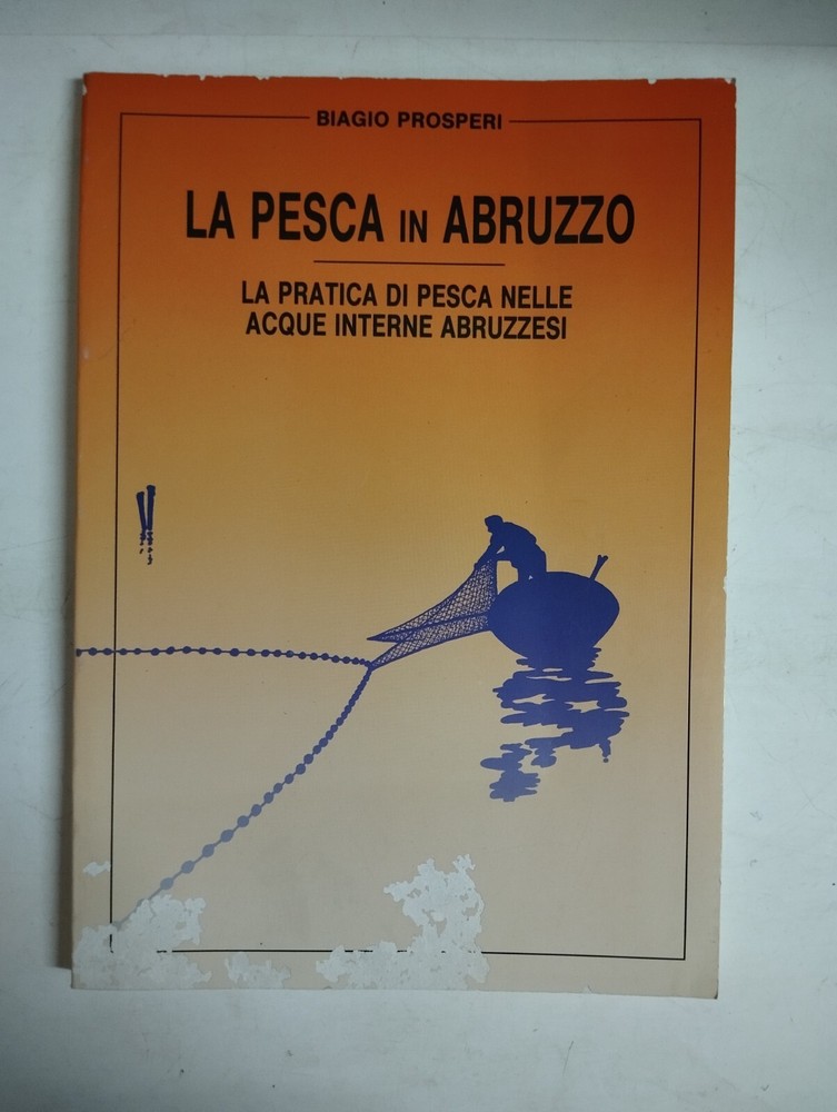LA PESCA IN ABRUZZO BIAGIO PROSPERI EDITRICE ITURI-image