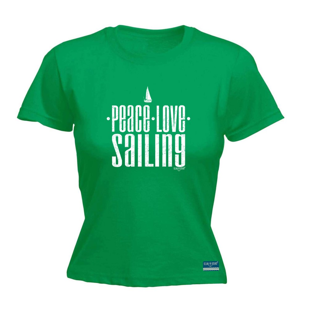 Sailing Ob Peace Love - Womens T Shirt Funny T-Shirt Novelty gift tshirt