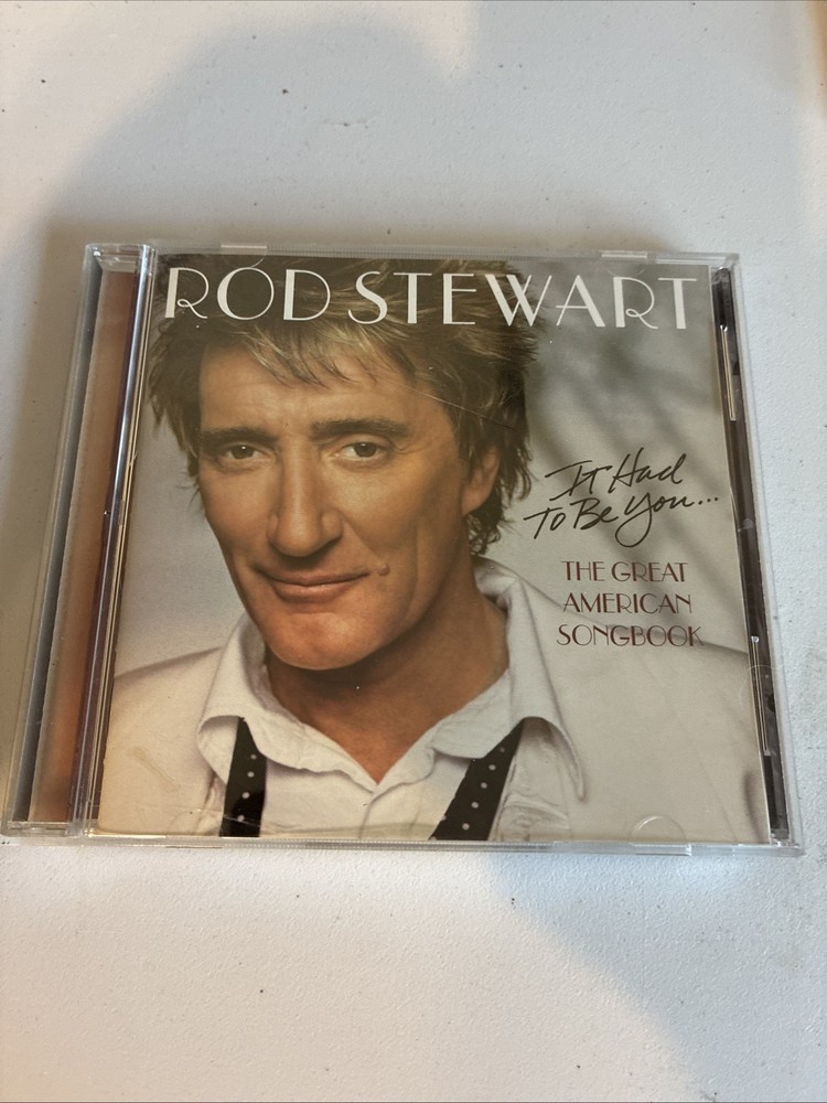 It Had to Be You: The Great American Songbook  by Rod Stewart (CD, 2002)