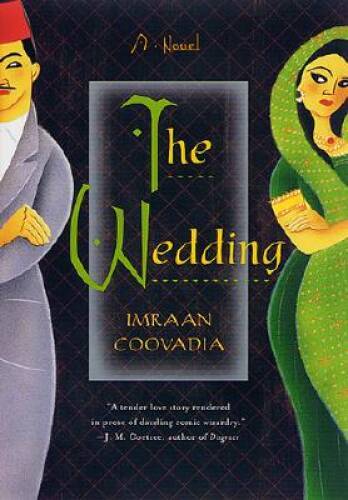The Wedding: A Novel - Hardcover By Coovadia, Imraan - GOOD