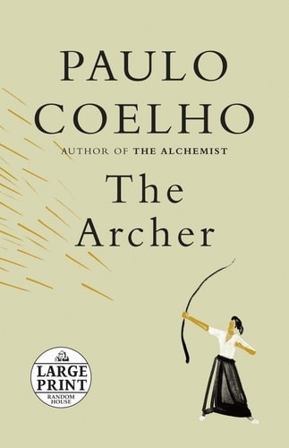 The Archer (Random House Large Print) by Coelho, Paulo, Acceptable Book