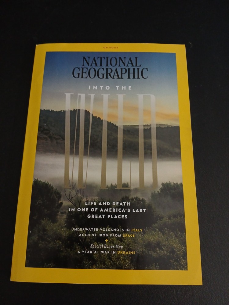 National Geographic Magazine - June 2023 - Into The Wild