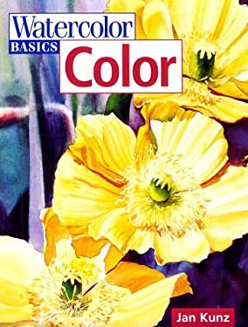 Watercolor Basics Color Paperback Jan KunzFree US Delivery | ISBN:0891348867