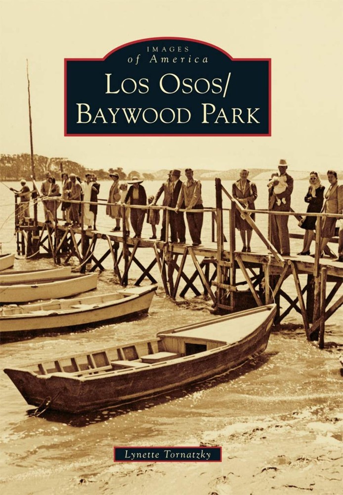 NEW Arcadia Publishing Los Osos/Baywood Park, CA 9781467124096 Images of America