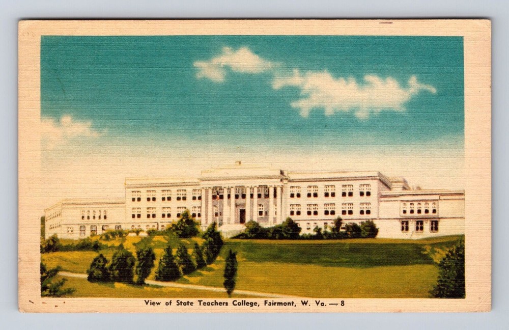 Fairmont WV-West Virginia, View Of State Teachers College, Vintage Postcard