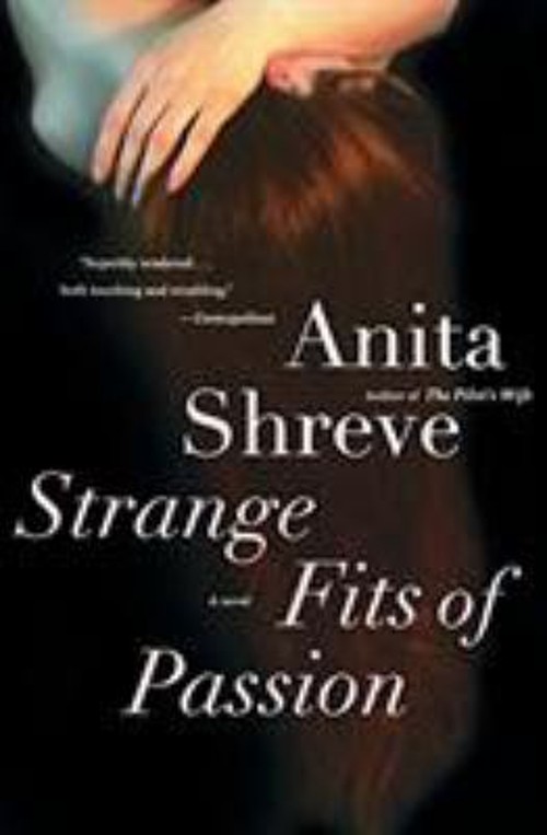 Strange Fits of Passion : A Novel Paperback Anita ShreveFree US Delivery | ISBN:0156031396