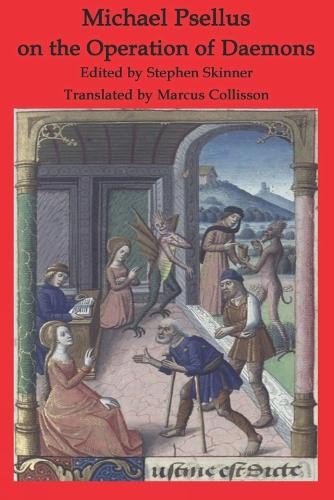 Stephen Skinner Marcus Colli Michael Psellus on the Operation of Dæ (Paperback)Another great item from Rarewaves USA | Free delivery!