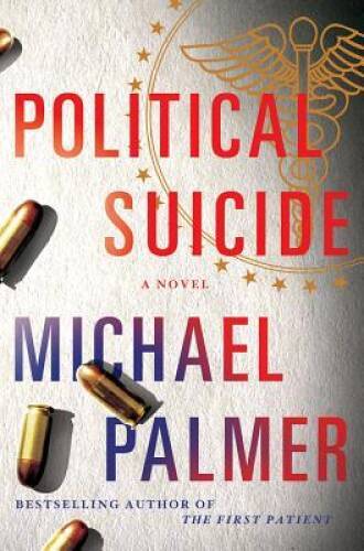 Political Suicide Hardcover by Michael Palmer in Very Good Condition