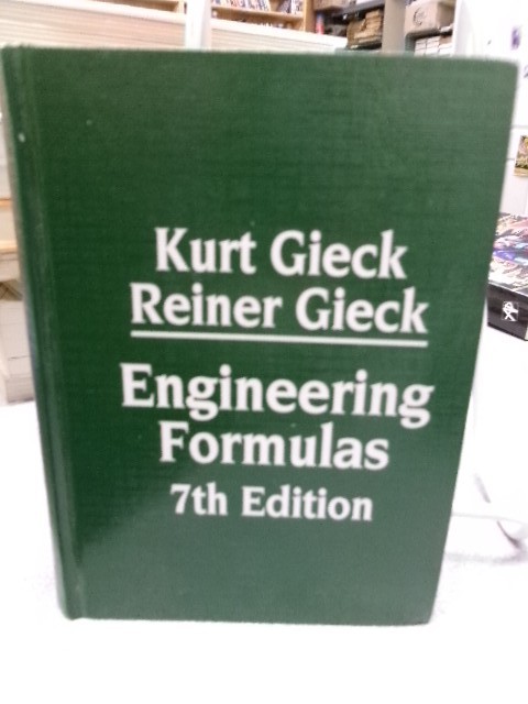 Engineering Formulas 7th Edition, Gieck, Reiner,Gieck, Kurt