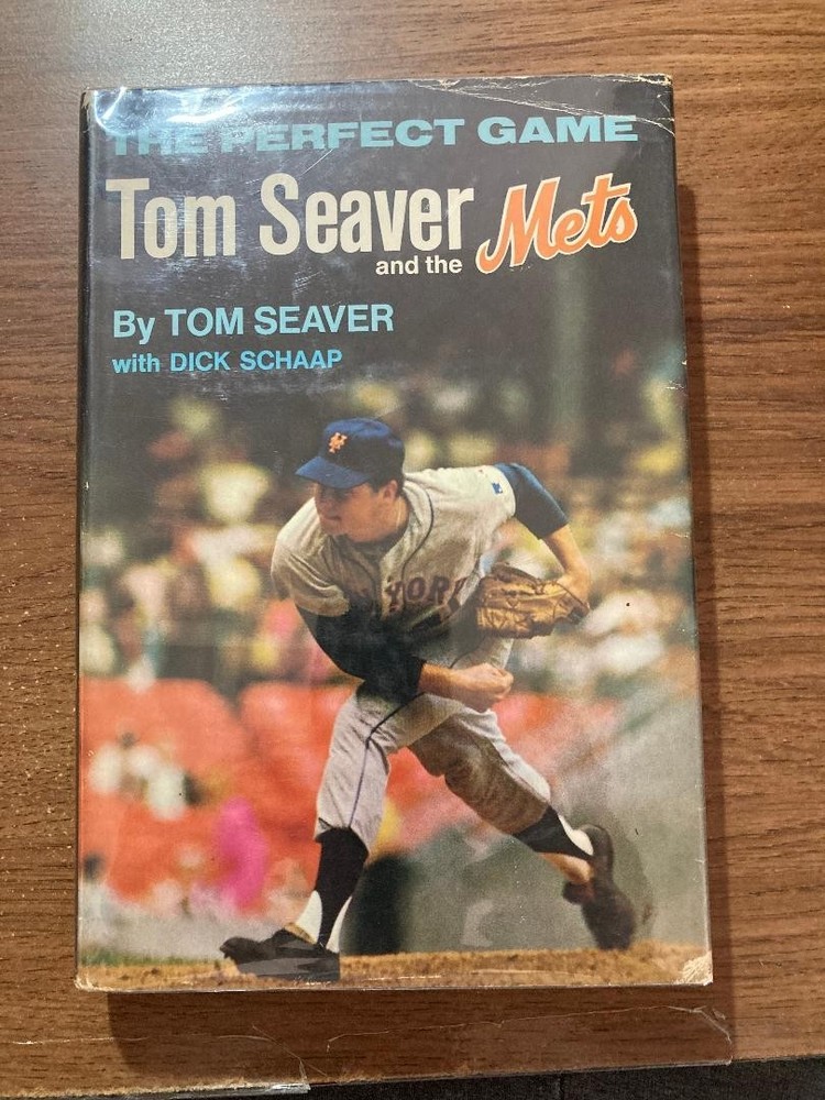 The Perfect Game: Tom Seaver and the Mets  (1st Ed) by tom seaver