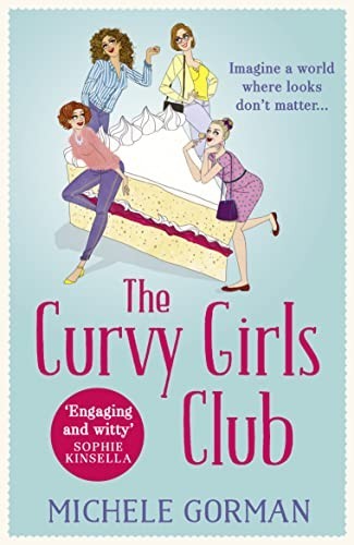 The Curvy Girls Club by Gorman, Michele Book The Fast Free ShippingFREE US DELIVERY | ISBN: 0007585624 | Quality Books