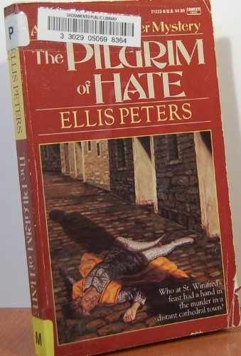 The Pilgrim of Hate (Chronicle of - Paperback, by Peters Ellis - Acceptable