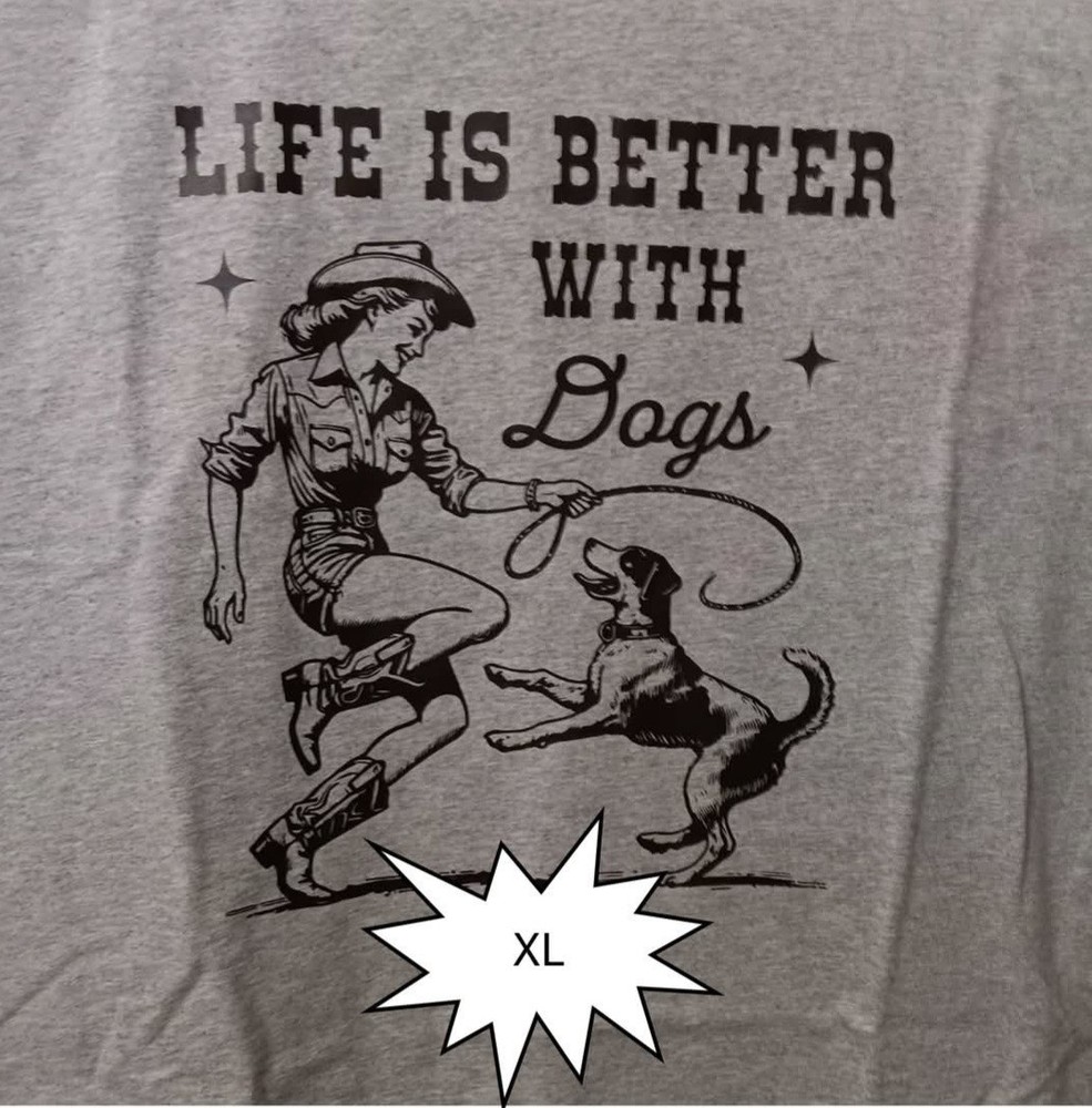 Life is better with dogs. Cowgirl & dog graphic design. Heather gray shirt....