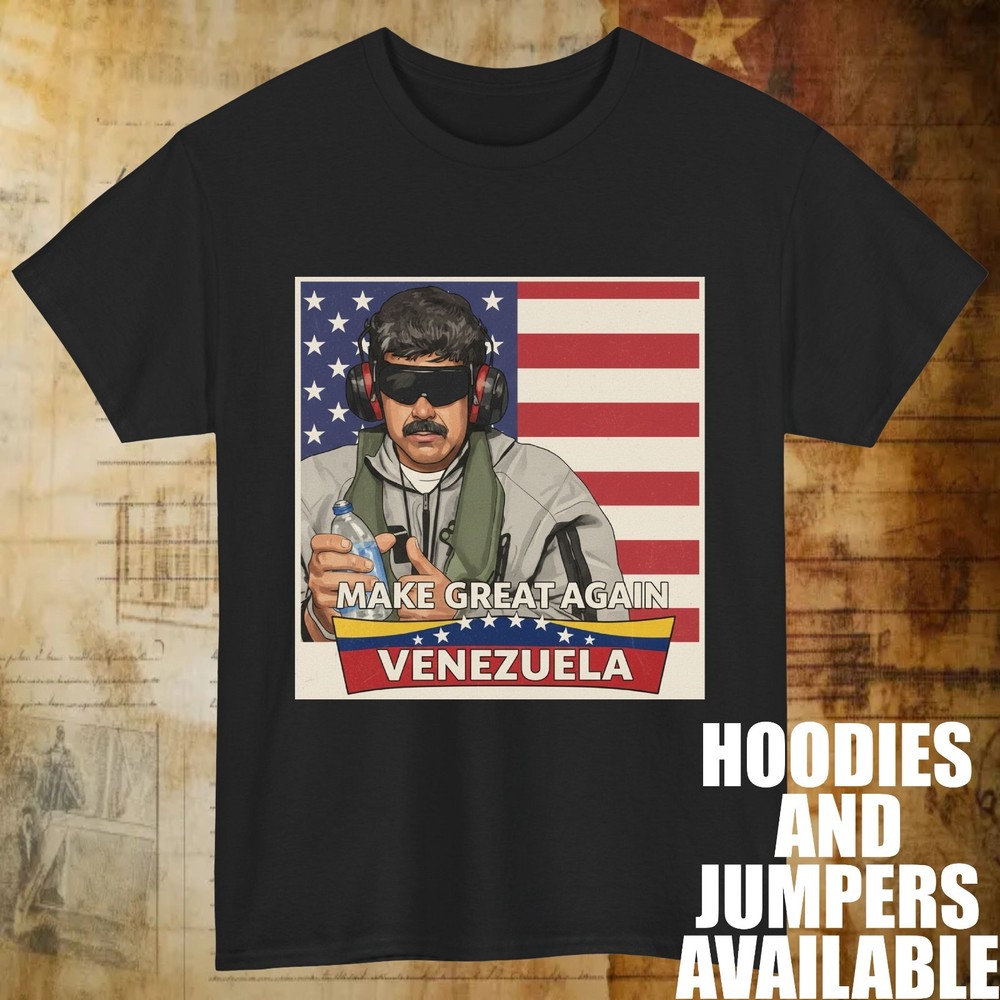 Make Great Again Venezuela T-Shirt Political Statement Trump Maduro Gift Tee Top