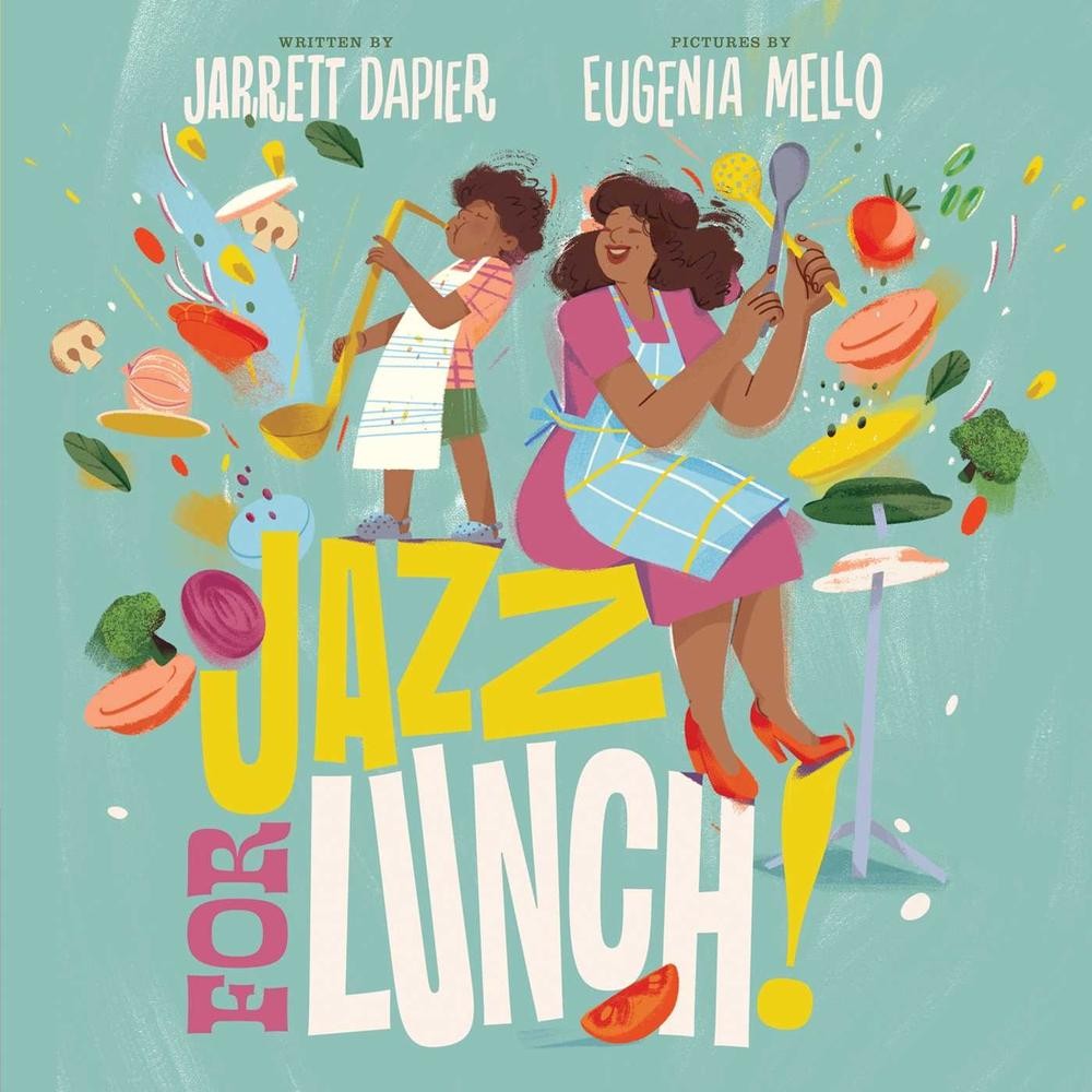 Jazz for Lunch! by Jarrett Dapier (English) Hardcover Book