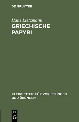 Hans Lietzmann Griechische Papyri (Hardback)