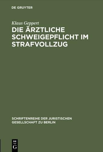 Klaus Geppert Die ärztliche Schweigepflicht im Strafvollzug (Hardback)Another great item from Rarewaves USA | Free delivery!