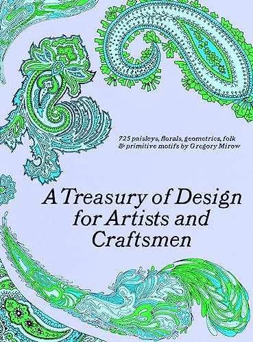 A Treasury of Design for Artists and - Paperback, by Mirow Gregory - Very Good x